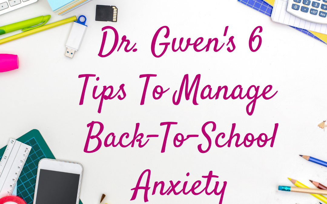Cover photo for 6 Tips to Manage Back To School Anxiety