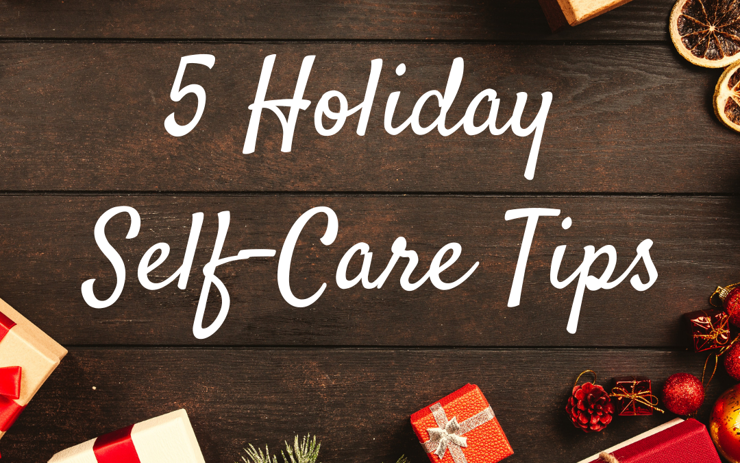 5 Holiday Self-Care Tips Cover Photo